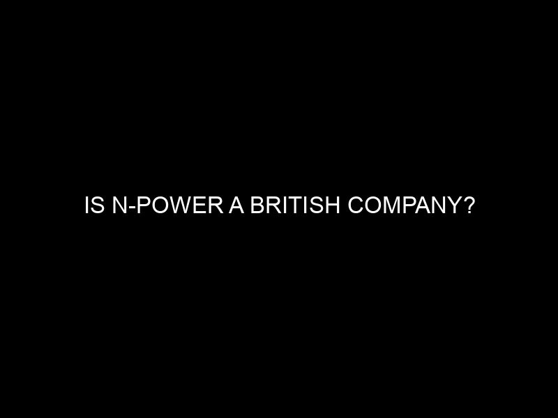 Is N Power A British Company?