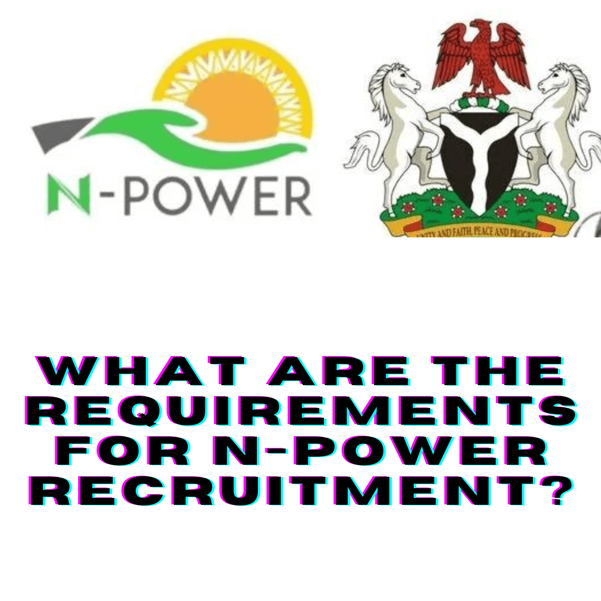 What Are The Requirements For N Power Recruitment
