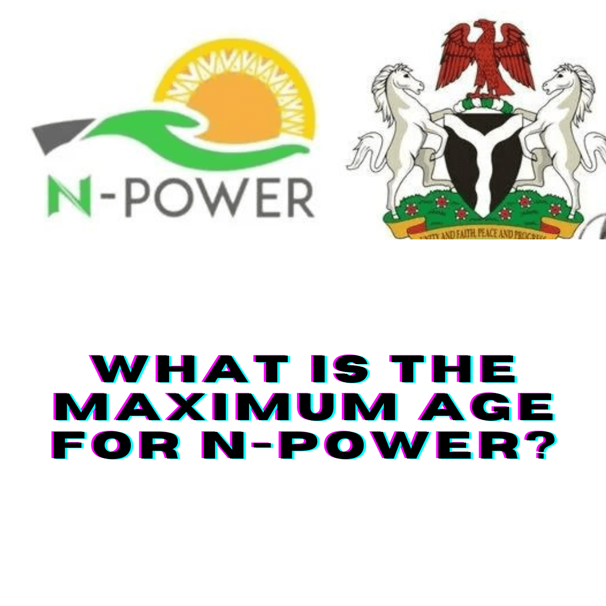What Is The Maximum Age For N Power