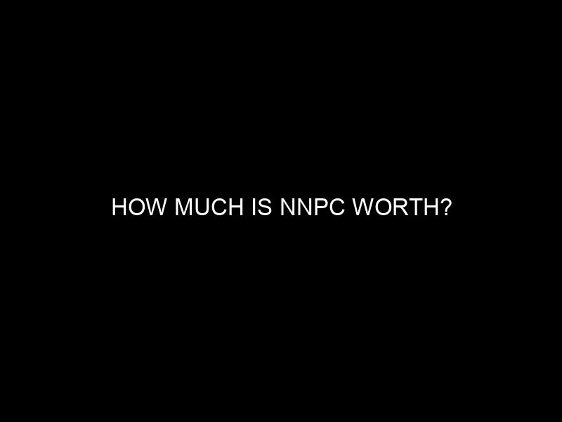 How Much Is Nnpc Worth?